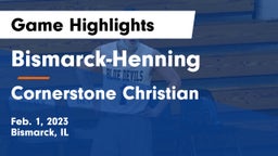 Bismarck-Henning  vs Cornerstone Christian Game Highlights - Feb. 1, 2023