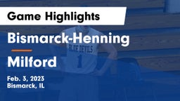 Bismarck-Henning  vs Milford  Game Highlights - Feb. 3, 2023