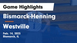 Bismarck-Henning  vs Westville  Game Highlights - Feb. 14, 2023