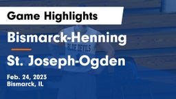 Bismarck-Henning  vs St. Joseph-Ogden  Game Highlights - Feb. 24, 2023