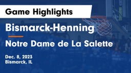 Bismarck-Henning  vs Notre Dame de La Salette Game Highlights - Dec. 8, 2023