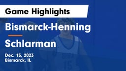 Bismarck-Henning  vs Schlarman Game Highlights - Dec. 15, 2023