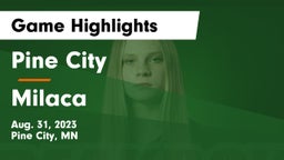 Pine City  vs Milaca  Game Highlights - Aug. 31, 2023