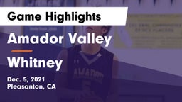 Amador Valley  vs Whitney  Game Highlights - Dec. 5, 2021