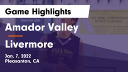 Amador Valley  vs Livermore  Game Highlights - Jan. 7, 2022