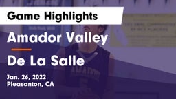 Amador Valley  vs De La Salle  Game Highlights - Jan. 26, 2022