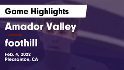 Amador Valley  vs foothill Game Highlights - Feb. 4, 2022