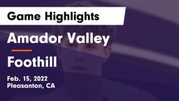 Amador Valley  vs Foothill  Game Highlights - Feb. 15, 2022