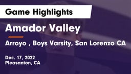 Amador Valley  vs Arroyo , Boys Varsity, San Lorenzo CA Game Highlights - Dec. 17, 2022