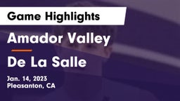 Amador Valley  vs De La Salle  Game Highlights - Jan. 14, 2023