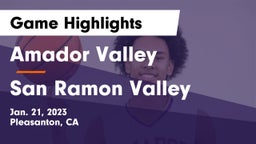 Amador Valley  vs San Ramon Valley  Game Highlights - Jan. 21, 2023