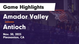 Amador Valley  vs Antioch  Game Highlights - Nov. 30, 2023