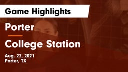 Porter  vs College Station  Game Highlights - Aug. 22, 2021