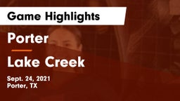 Porter  vs Lake Creek  Game Highlights - Sept. 24, 2021