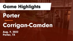 Porter  vs Corrigan-Camden  Game Highlights - Aug. 9, 2022