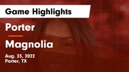 Porter  vs Magnolia  Game Highlights - Aug. 23, 2022