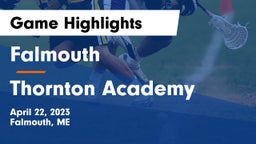 Falmouth  vs Thornton Academy Game Highlights - April 22, 2023