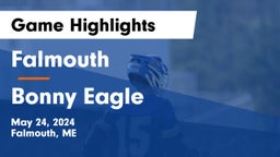 Falmouth  vs Bonny Eagle  Game Highlights - May 24, 2024