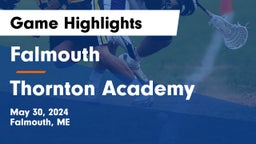 Falmouth  vs Thornton Academy Game Highlights - May 30, 2024