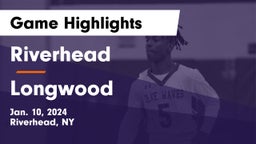 Riverhead  vs Longwood  Game Highlights - Jan. 10, 2024