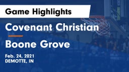 Covenant Christian  vs Boone Grove  Game Highlights - Feb. 24, 2021