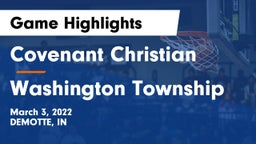 Covenant Christian  vs Washington Township  Game Highlights - March 3, 2022