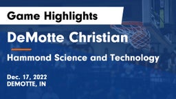 DeMotte Christian  vs Hammond Science and Technology Game Highlights - Dec. 17, 2022