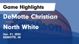 DeMotte Christian  vs North White  Game Highlights - Jan. 21, 2024