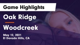 Oak Ridge  vs Woodcreek  Game Highlights - May 12, 2021