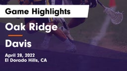 Oak Ridge  vs Davis  Game Highlights - April 28, 2022