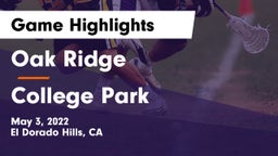 Oak Ridge  vs College Park  Game Highlights - May 3, 2022