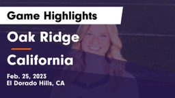 Oak Ridge  vs California  Game Highlights - Feb. 25, 2023