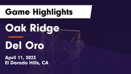 Oak Ridge  vs Del Oro  Game Highlights - April 11, 2023