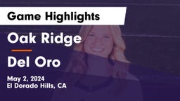 Oak Ridge  vs Del Oro  Game Highlights - May 2, 2024