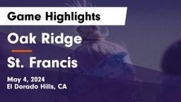 Oak Ridge  vs St. Francis  Game Highlights - May 4, 2024