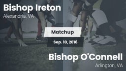 Matchup: Bishop Ireton High vs. Bishop O'Connell  2016