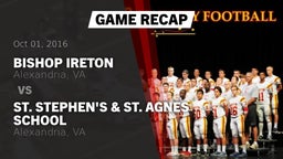 Recap: Bishop Ireton  vs. St. Stephen's & St. Agnes School 2016