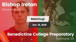 Matchup: Bishop Ireton High vs. Benedictine College Preparatory  2016