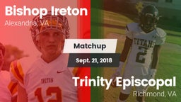 Matchup: Bishop Ireton High vs. Trinity Episcopal  2018