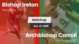 Matchup: Bishop Ireton High vs. Archbishop Carroll  2018