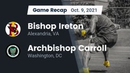 Recap: Bishop Ireton  vs. Archbishop Carroll  2021