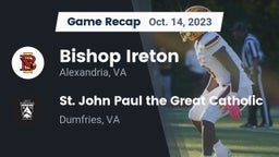 Recap: Bishop Ireton  vs.  St. John Paul the Great Catholic  2023