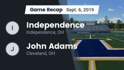 Recap: Independence  vs. John Adams  2019
