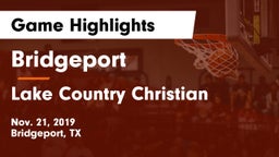 Bridgeport  vs Lake Country Christian  Game Highlights - Nov. 21, 2019