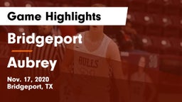 Bridgeport  vs Aubrey  Game Highlights - Nov. 17, 2020