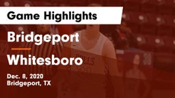 Bridgeport  vs Whitesboro  Game Highlights - Dec. 8, 2020