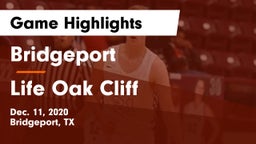 Bridgeport  vs Life Oak Cliff  Game Highlights - Dec. 11, 2020