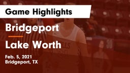 Bridgeport  vs Lake Worth  Game Highlights - Feb. 5, 2021