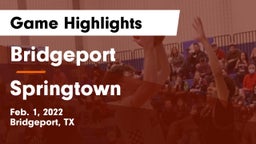 Bridgeport  vs Springtown  Game Highlights - Feb. 1, 2022