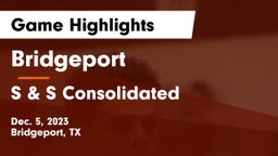 Bridgeport  vs S & S Consolidated  Game Highlights - Dec. 5, 2023
